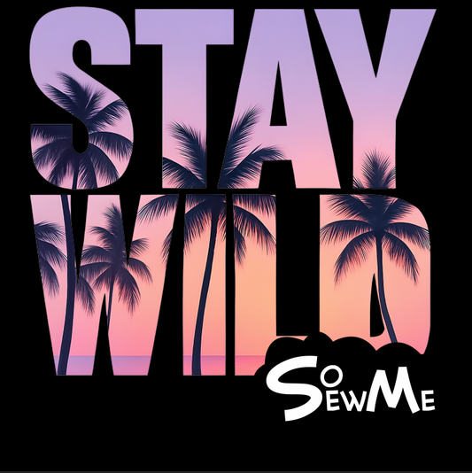 DTF-Tryck mindre, Stay Wild